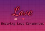 enduring love ceremonies